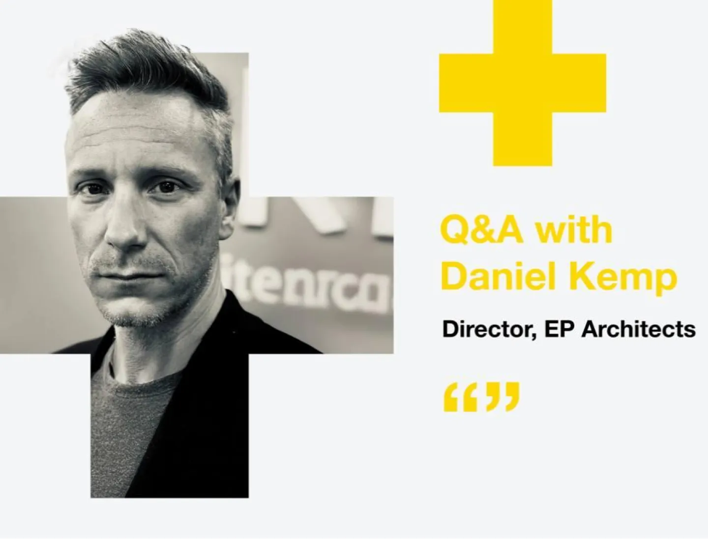 Q&A with EP Architect, Daniel Kemp