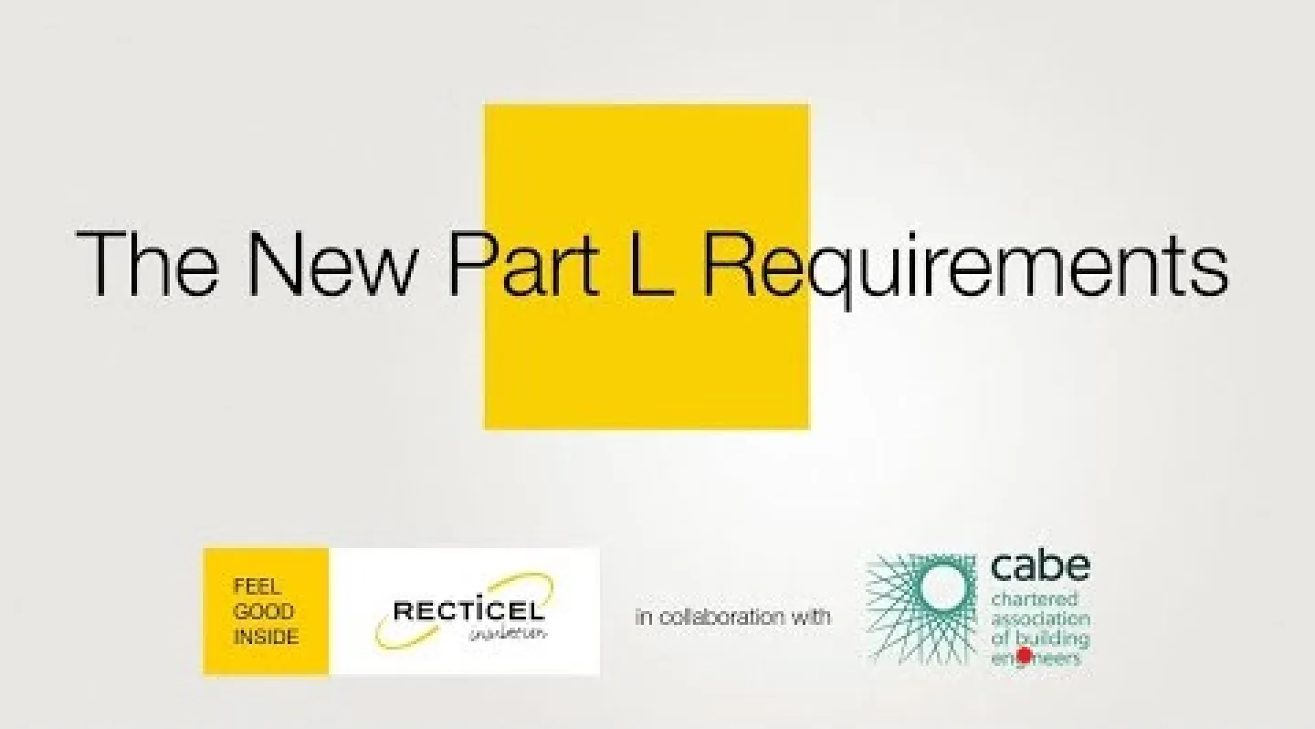 The New Part L Requirements