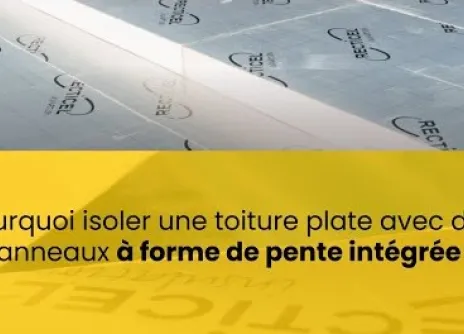Isoler les toitures plates avec un panneau d'isolation penté