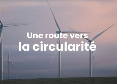 Une route vers la circularité
